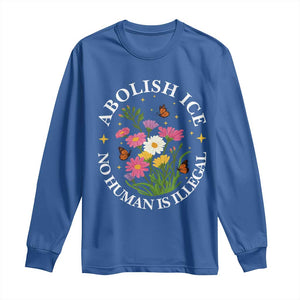 Abolish Ice No Human Is Illegal Long Sleeve Shirt Immigration Rights Protest TS11 Royal Blue Print Your Wear
