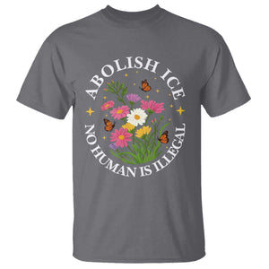 Abolish Ice No Human Is Illegal T Shirt Immigration Rights Protest TS11 Charcoal Print Your Wear