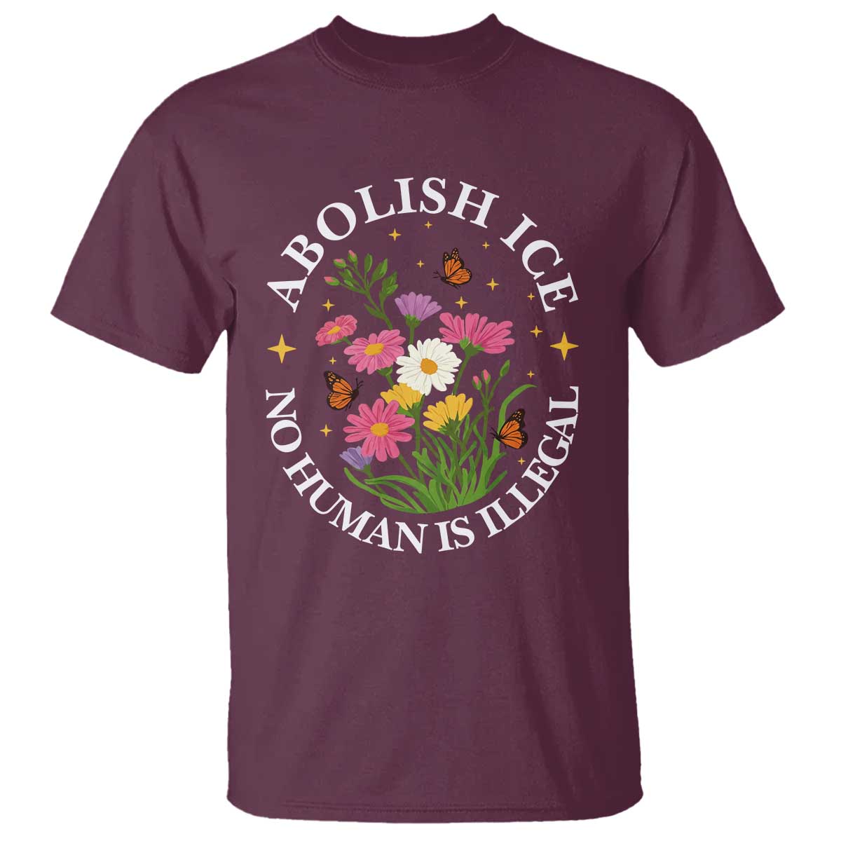 Abolish Ice No Human Is Illegal T Shirt Immigration Rights Protest TS11 Maroon Print Your Wear