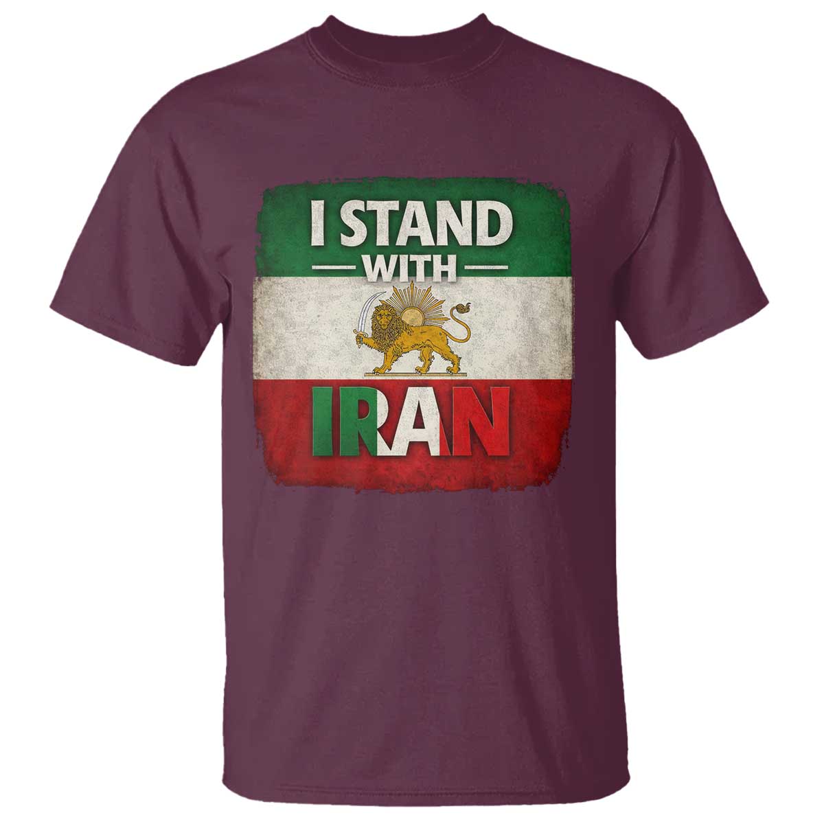 I Stand With Iran T Shirt Free Iran Support Persian Lion Flag TS11 Maroon Print Your Wear