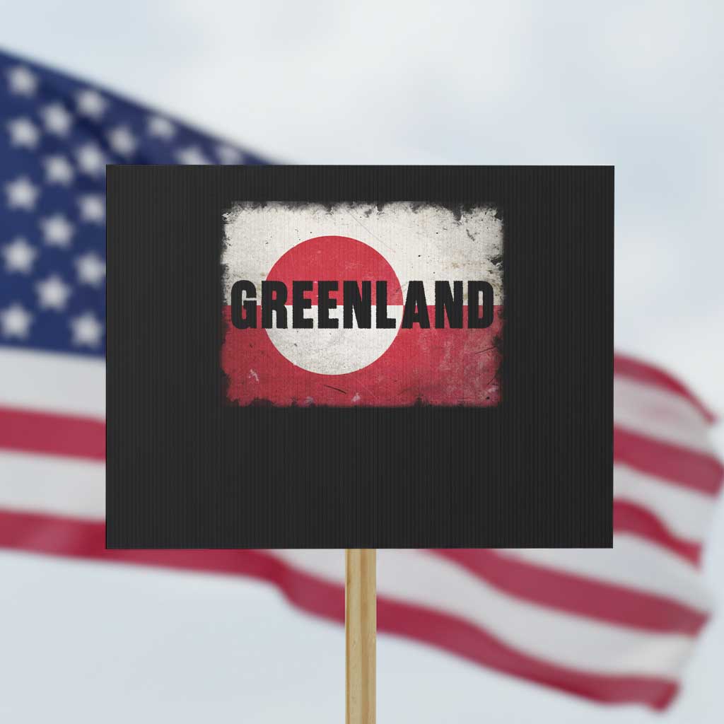 Greenland Pride Patriotic Greenlander Heritage Vintage Flag Protest Sign TS11 Horizontal 18