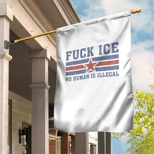 Fck Ice No Human Is Illegal Garden Flag Political Protest Immigration Activist TS11 Print Your Wear
