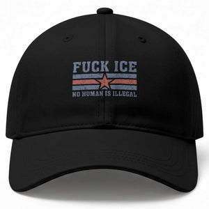 Fck Ice No Human Is Illegal Baseball Cap Political Protest Immigration Activist TS11 Print Your Wear