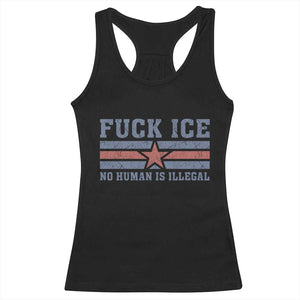 Fck Ice No Human Is Illegal Racerback Tank Top Political Protest Immigration Activist TS11 Black Print Your Wear
