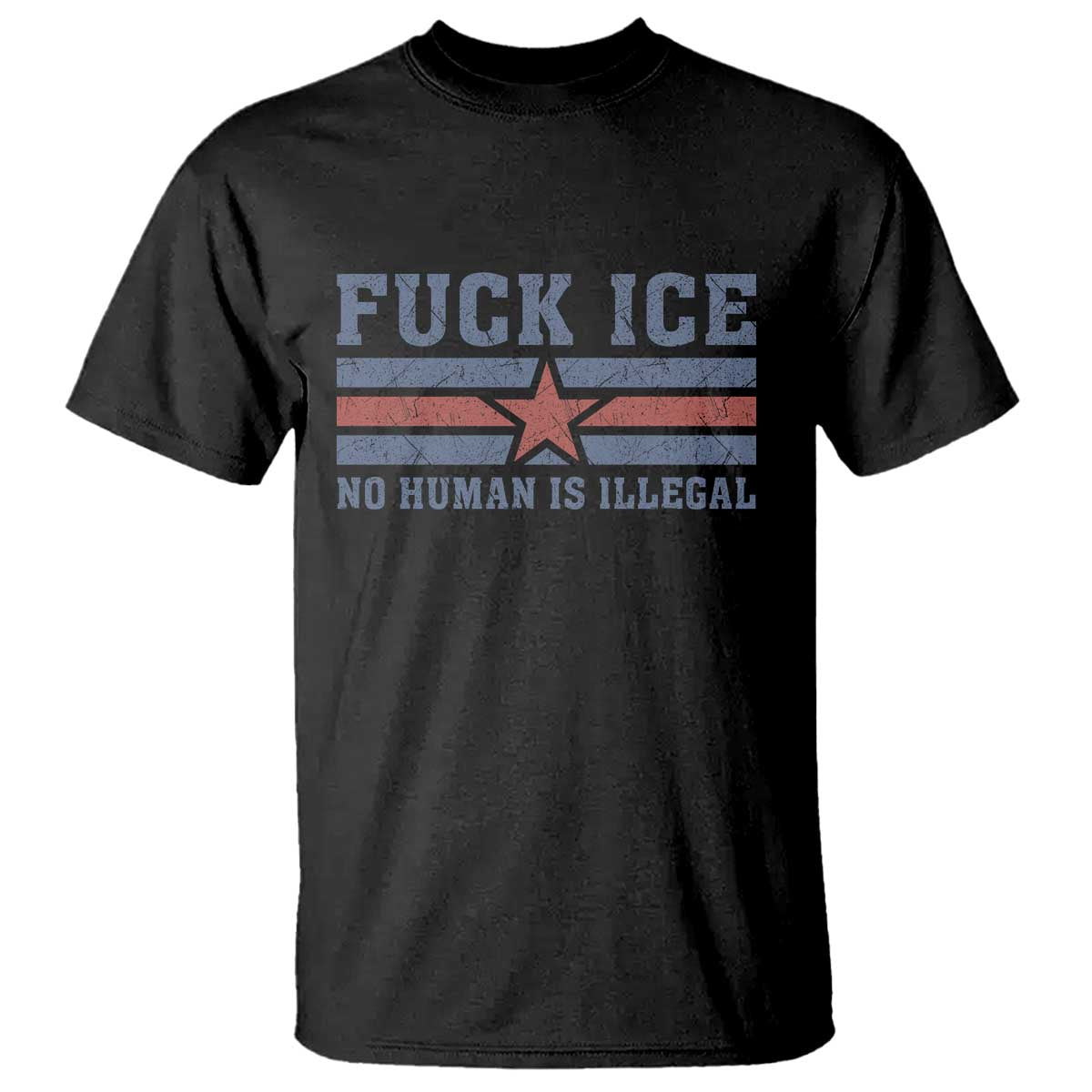 Fck Ice No Human Is Illegal T Shirt Political Protest Immigration Activist TS11 Black Print Your Wear