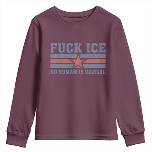 Fck Ice No Human Is Illegal Youth Sweatshirt Political Protest Immigration Activist TS11 Maroon Print Your Wear