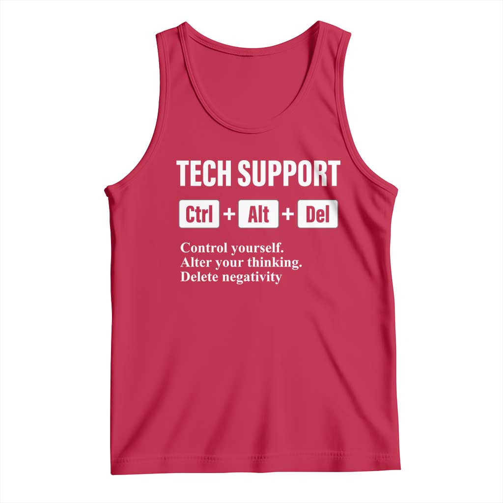 Funny Tech Support Tank Top Ctrl Alt Del Control Yourself Alter Your Thinking Delete Negativity TS11 Red Print Your Wear