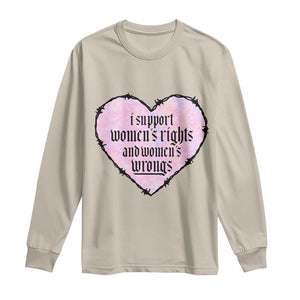 Funny I Support Women's Rights And Women's Wrongs Long Sleeve Shirt Barbed Wire Heart TS11 Sand Print Your Wear