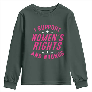 Funny I Support Women's Rights And Wrongs Youth Sweatshirt Feminist Star TS11 Dark Forest Green Print Your Wear