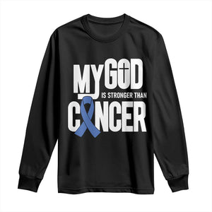 Colorectal Cancer Awareness Long Sleeve Shirt My God Is Stronger Than Cancer TS11 Black Print Your Wear