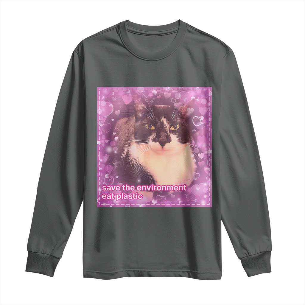 Funny Save The Environment Eat Plastic Long Sleeve Shirt Cat Meme TS11 Dark Heather Print Your Wear