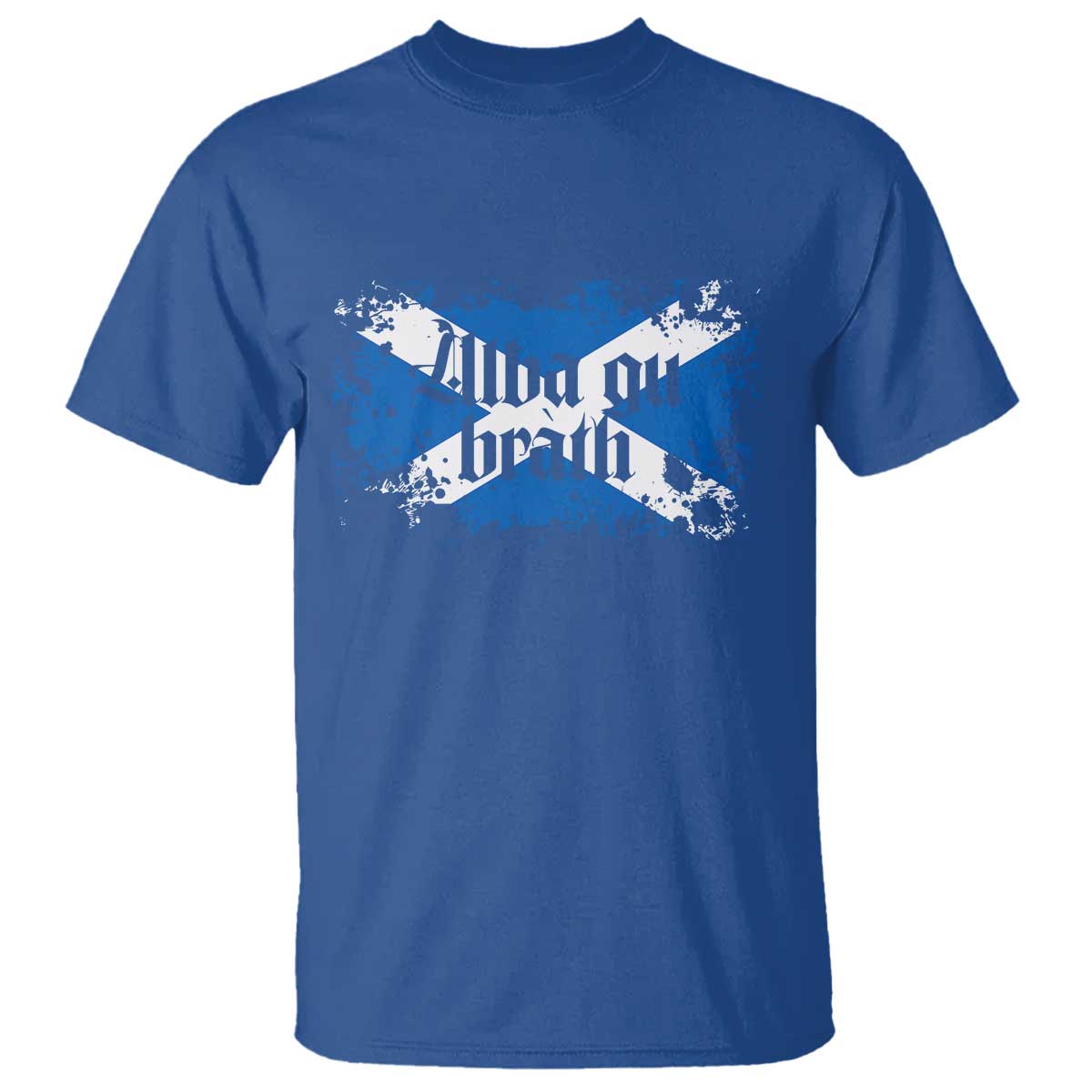 Alba Gu Brath T Shirt Vintage Scottish Scotland Flag Saltire TS11 Royal Blue Print Your Wear
