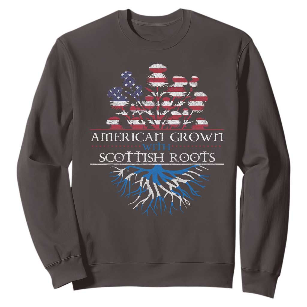 American Grown With Scottish Roots Sweatshirt Scottish American Heritage Thistle Flower TS11 Dark Chocolate Print Your Wear