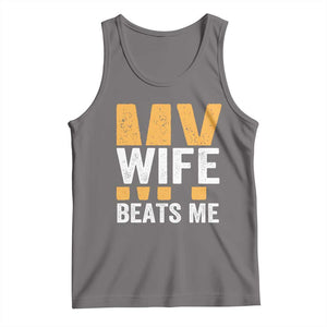 Funny My Wife Beats Me Husband Tank Top Vintage Text Sarcastic TS11 Deep Heather Print Your Wear