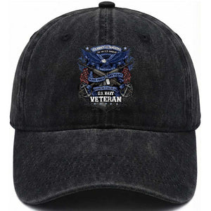 US Military Navy Veteran Washed Cotton Baseball Cap It Cannot Be Inherited Nor Can It Be Purchased I Have Earned It TS11 Washed Cap Universal Fit Black Print Your Wear
