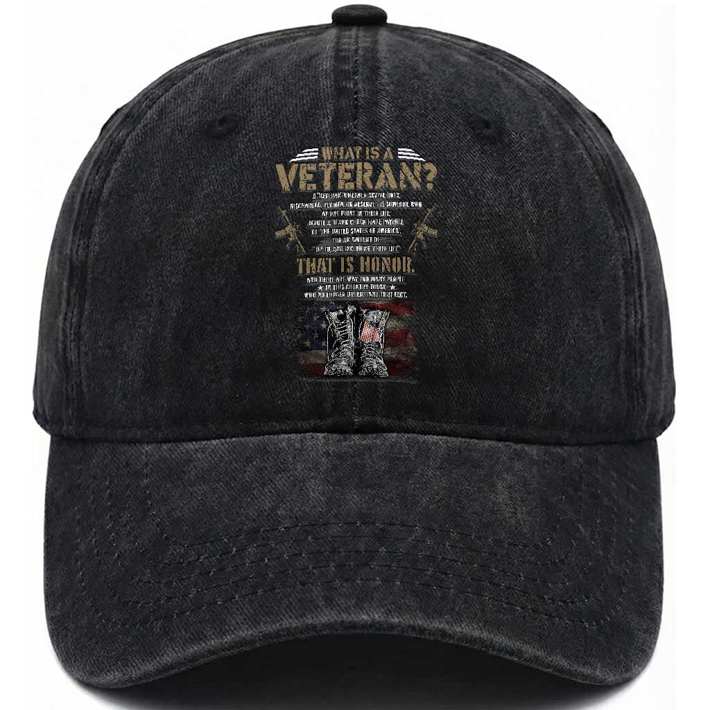 What Is A Veteran That Is Honor American Flag Washed Cotton Baseball Cap Veteran's Day TS11 Washed Cap Universal Fit Black Print Your Wear