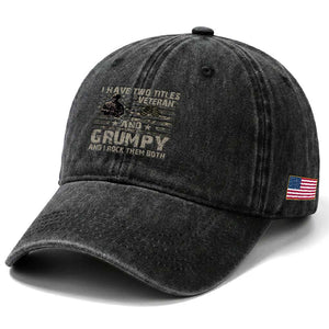 I Have Two Titles Veteran And Grumpy And I Rock Them Both Washed Cotton Baseball Cap TS11 Print Your Wear