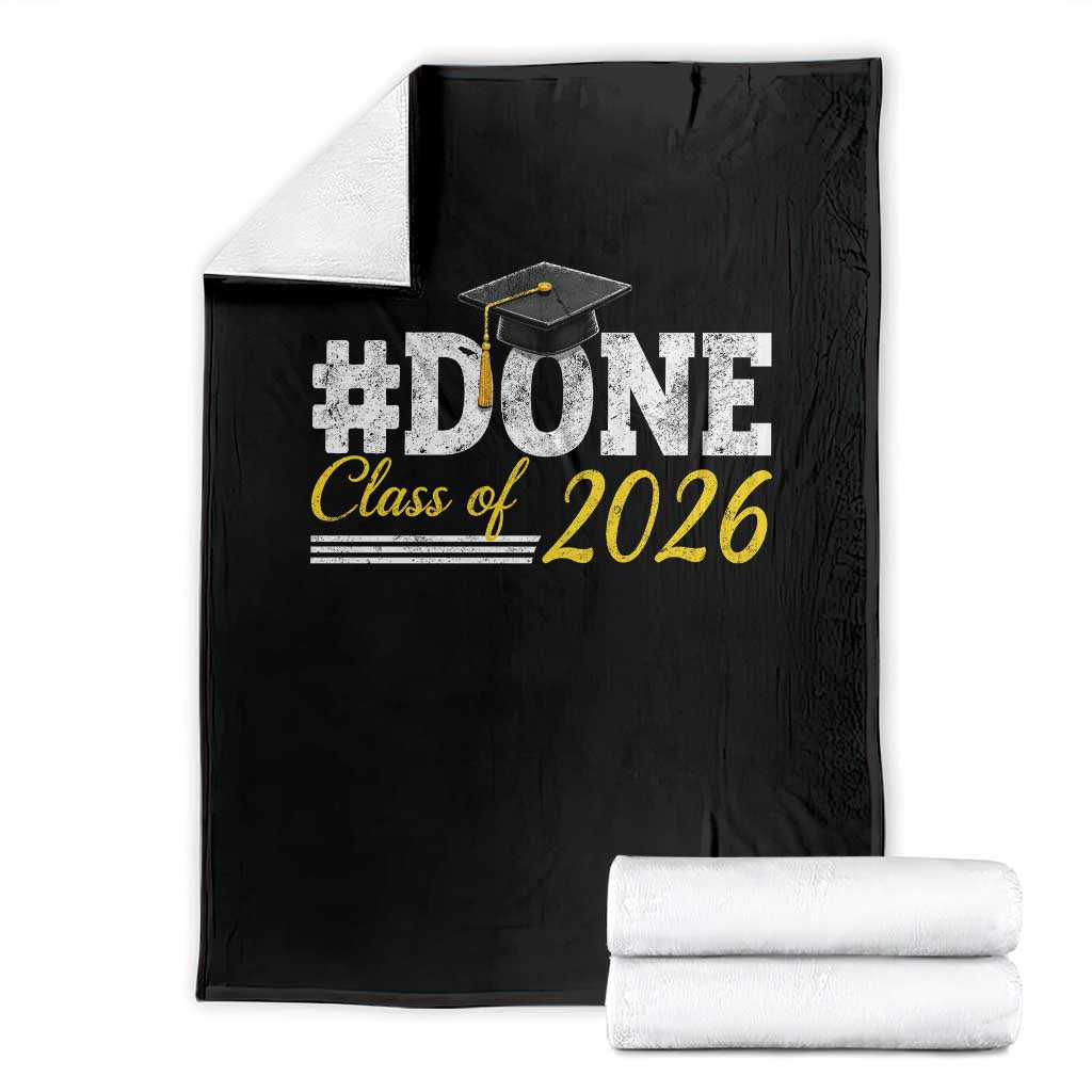 Done Class of 2026 Graduation Throw Blanket Mortarboard Graphic TS11 Black Print Your Wear