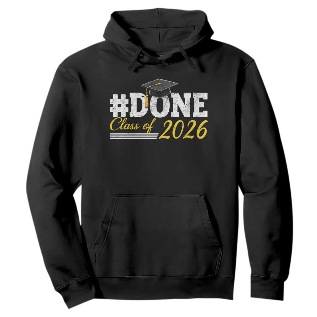 Done Class of 2026 Graduation Hoodie Mortarboard Graphic TS11 Black Print Your Wear
