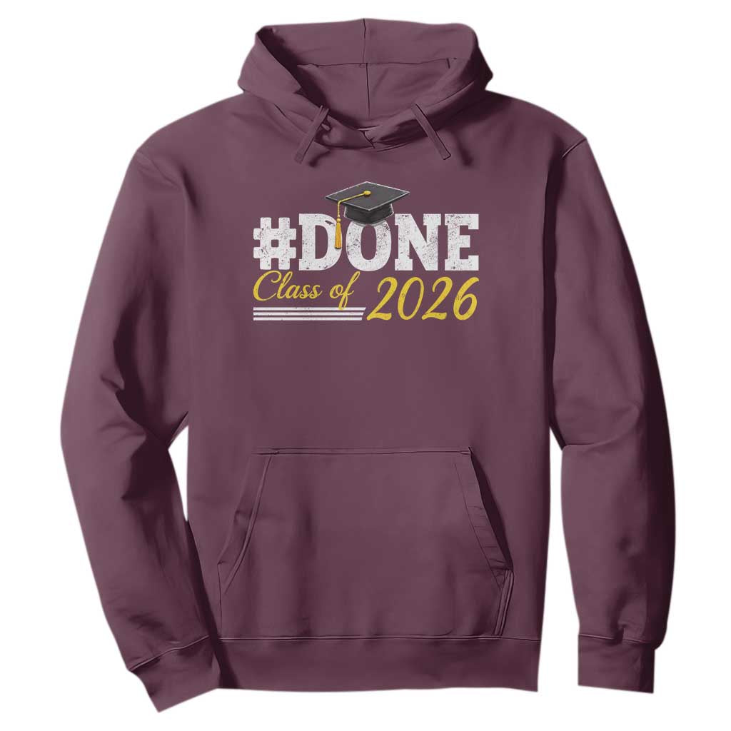 Done Class of 2026 Graduation Hoodie Mortarboard Graphic TS11 Maroon Print Your Wear