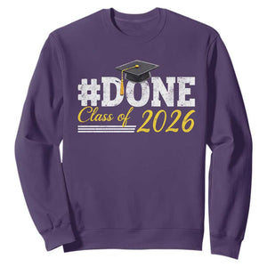 Done Class of 2026 Graduation Sweatshirt Mortarboard Graphic TS11 Purple Print Your Wear