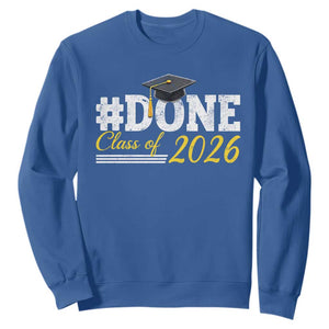 Done Class of 2026 Graduation Sweatshirt Mortarboard Graphic TS11 Royal Blue Print Your Wear