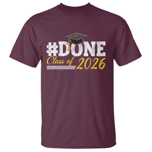 Done Class of 2026 Graduation T Shirt Mortarboard Graphic TS11 Maroon Print Your Wear