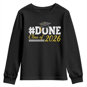 Done Class of 2026 Graduation Youth Sweatshirt Mortarboard Graphic TS11 Black Print Your Wear