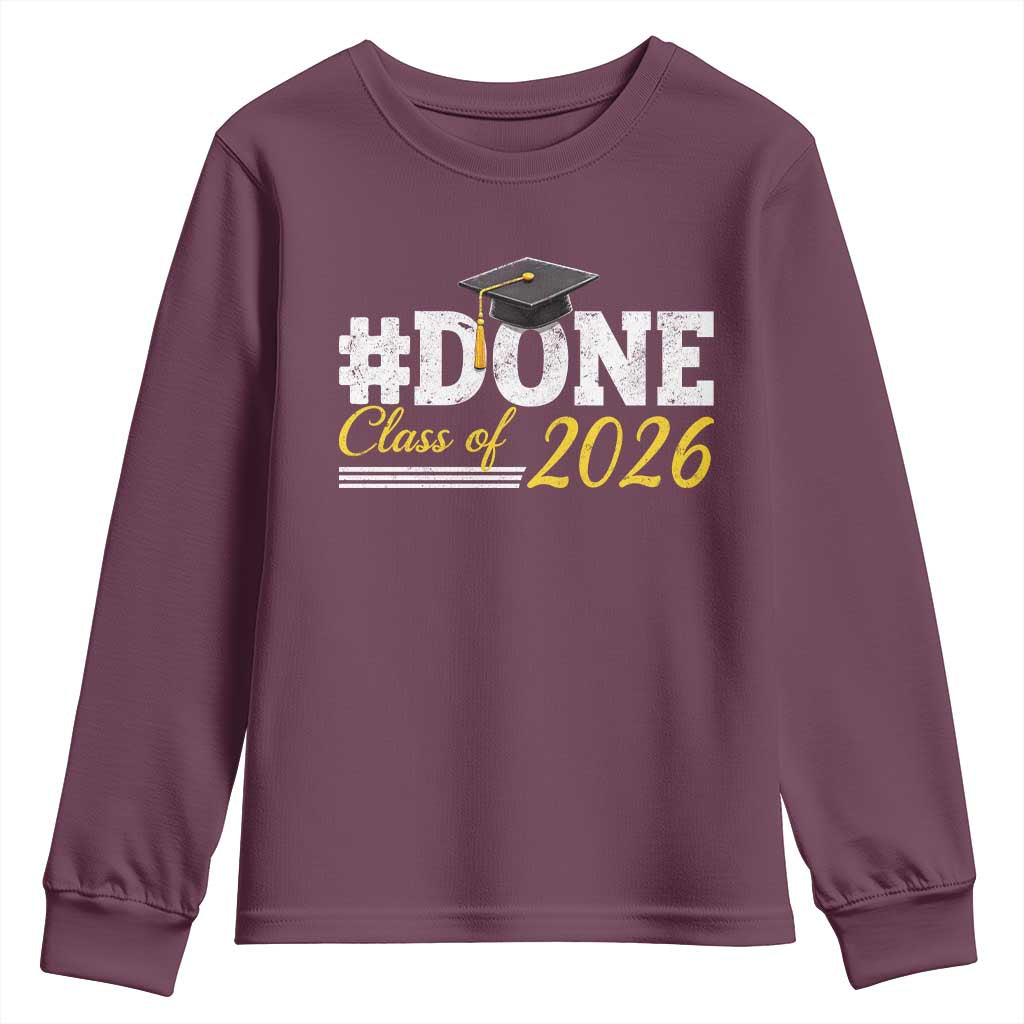 Done Class of 2026 Graduation Youth Sweatshirt Mortarboard Graphic TS11 Maroon Print Your Wear