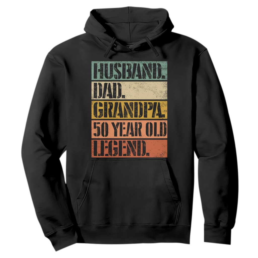 Husband Dad Grandpa 50 Year Old Legend Hoodie Funny 50th Birthday Fathers Day TS11 Black Print Your Wear