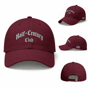 50th Birthday Baseball Cap Half Century Club Gothic 50 Years Old Bday TS11 Baseball Cap Universal Fit Maroon Print Your Wear