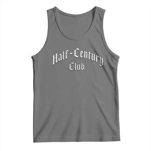 50th Birthday Tank Top Half Century Club Gothic 50 Years Old Bday TS11 Black Heather Print Your Wear