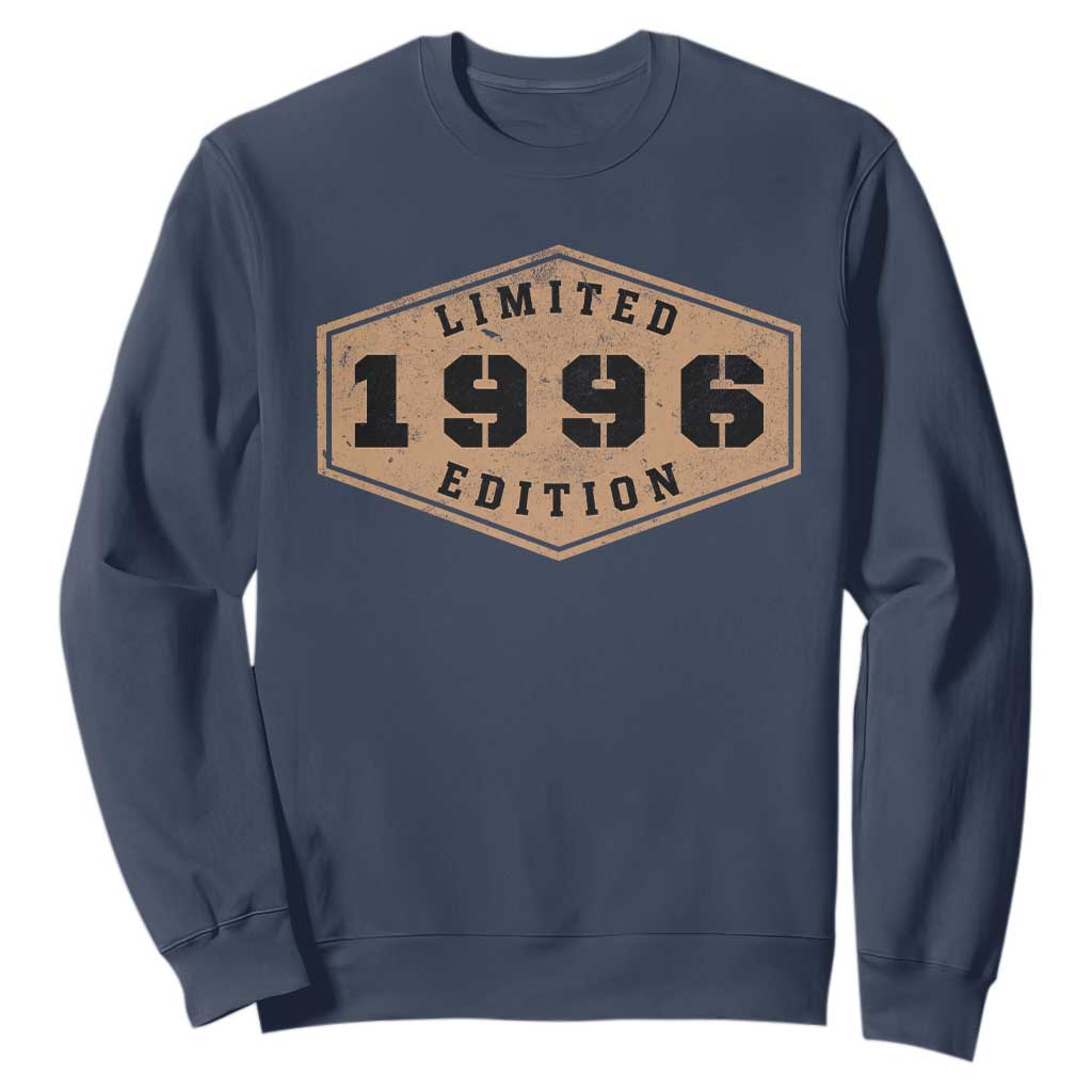 30th Birthday Sweatshirt 1996 Limited Edition Gifts For Turning 30 TS11 Navy Print Your Wear