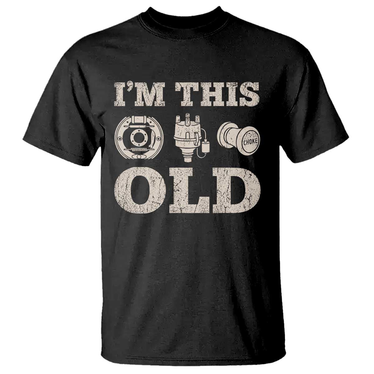 I Am This Old Funny Classic Car Parts Mechanic T Shirt