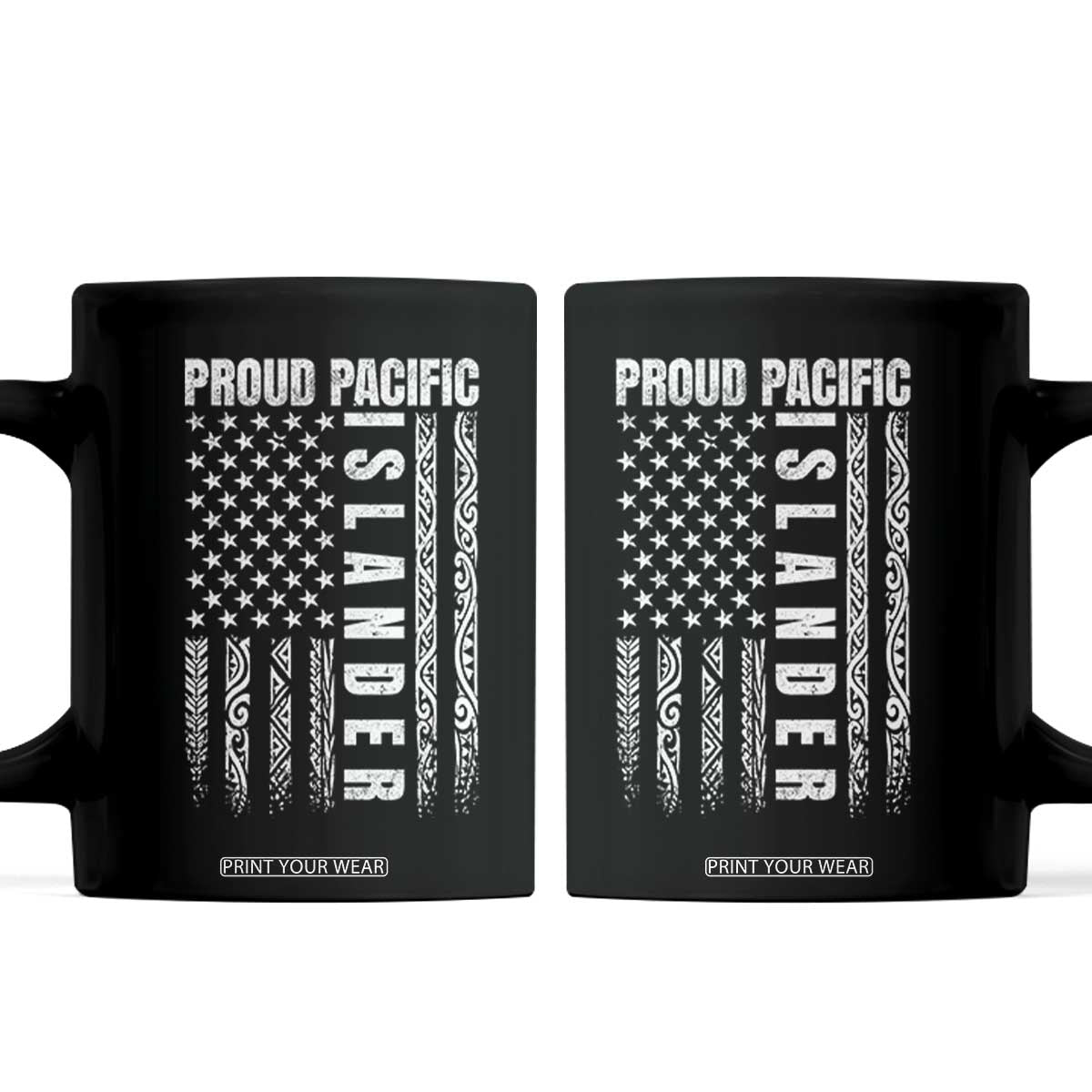 Proud Pacific Islander Coffee Mug AAPI Heritage Month Polynesian Tribal American Flag TS11 Black Print Your Wear