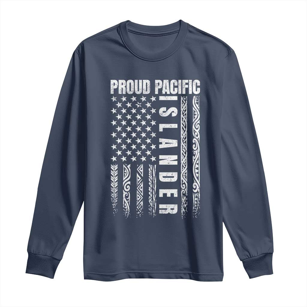 Proud Pacific Islander Long Sleeve Shirt AAPI Heritage Month Polynesian Tribal American Flag TS11 Navy Print Your Wear