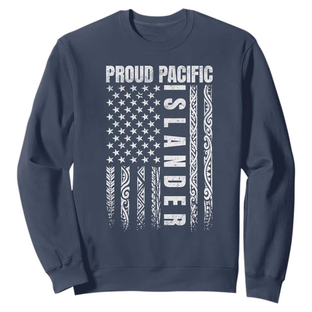Proud Pacific Islander Sweatshirt AAPI Heritage Month Polynesian Tribal American Flag TS11 Navy Print Your Wear