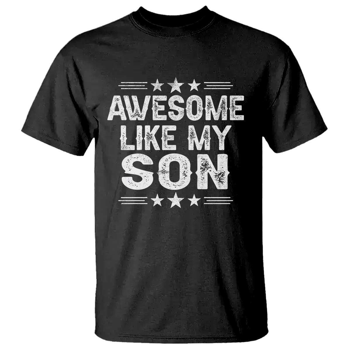 Awesome Like My Son T Shirt Funny Boy Dad Father's Day Gifts TS11 Black Print Your Wear