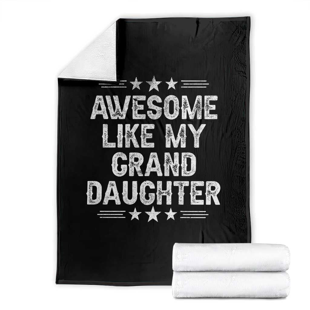 Awesome Like My Granddaughter Throw Blanket Funny Girl Grandpa Father's Day Gifts TS11 Black Print Your Wear
