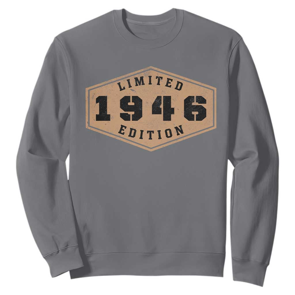 80th Birthday Sweatshirt 1946 Limited Edition Gifts For Turning 80 TS11 Charcoal Print Your Wear