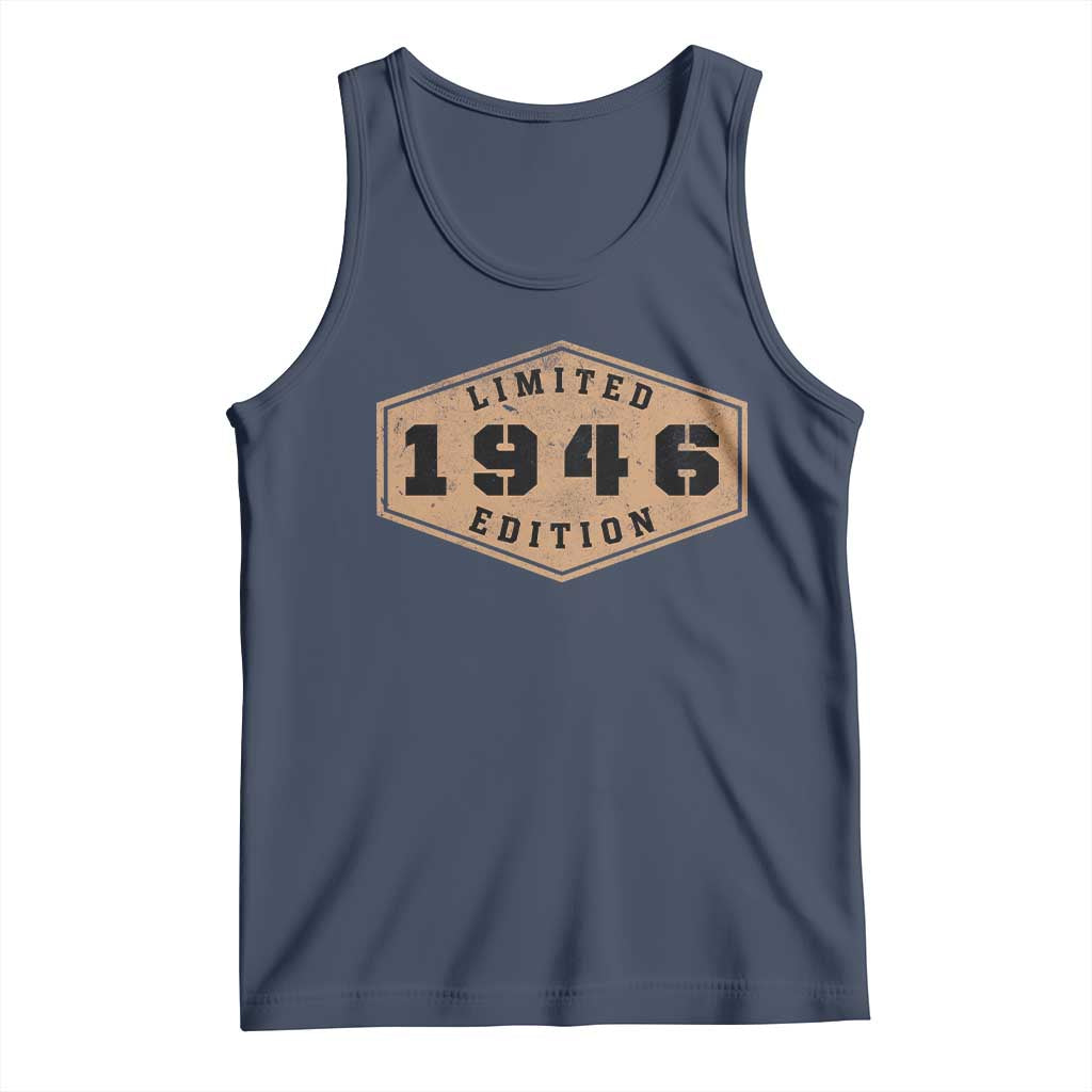 80th Birthday Tank Top 1946 Limited Edition Gifts For Turning 80 TS11 Navy Print Your Wear