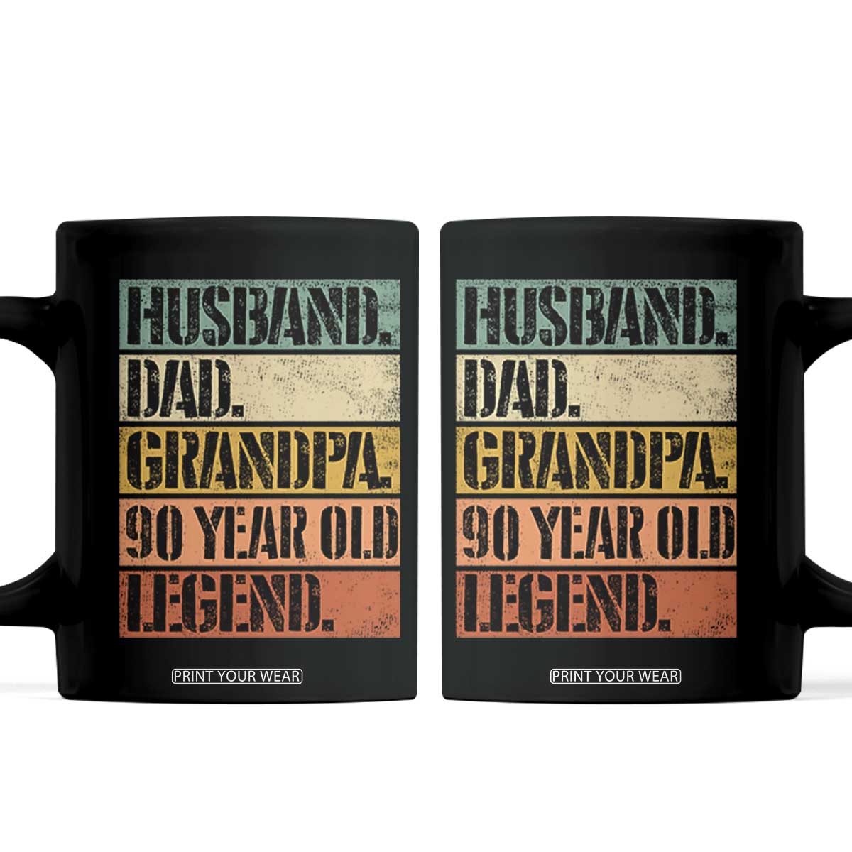 Husband Dad Grandpa 90 Year Old Legend Coffee Mug Funny 90th Birthday Fathers Day TS11 Black Print Your Wear