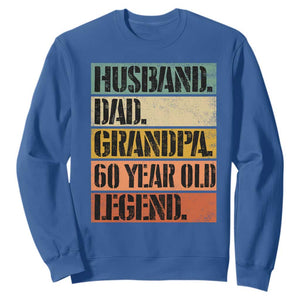 Husband Dad Grandpa 60 Year Old Legend Sweatshirt Funny 60th Birthday Fathers Day TS11 Royal Blue Print Your Wear