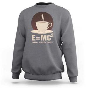 Funny Science Sweatshirt E=MC2 Energy Milk Coffee Formula TS11 Charcoal Print Your Wear