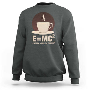 Funny Science Sweatshirt E=MC2 Energy Milk Coffee Formula TS11 Dark Heather Print Your Wear