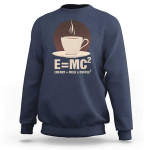 Funny Science Sweatshirt E=MC2 Energy Milk Coffee Formula TS11 Navy Print Your Wear