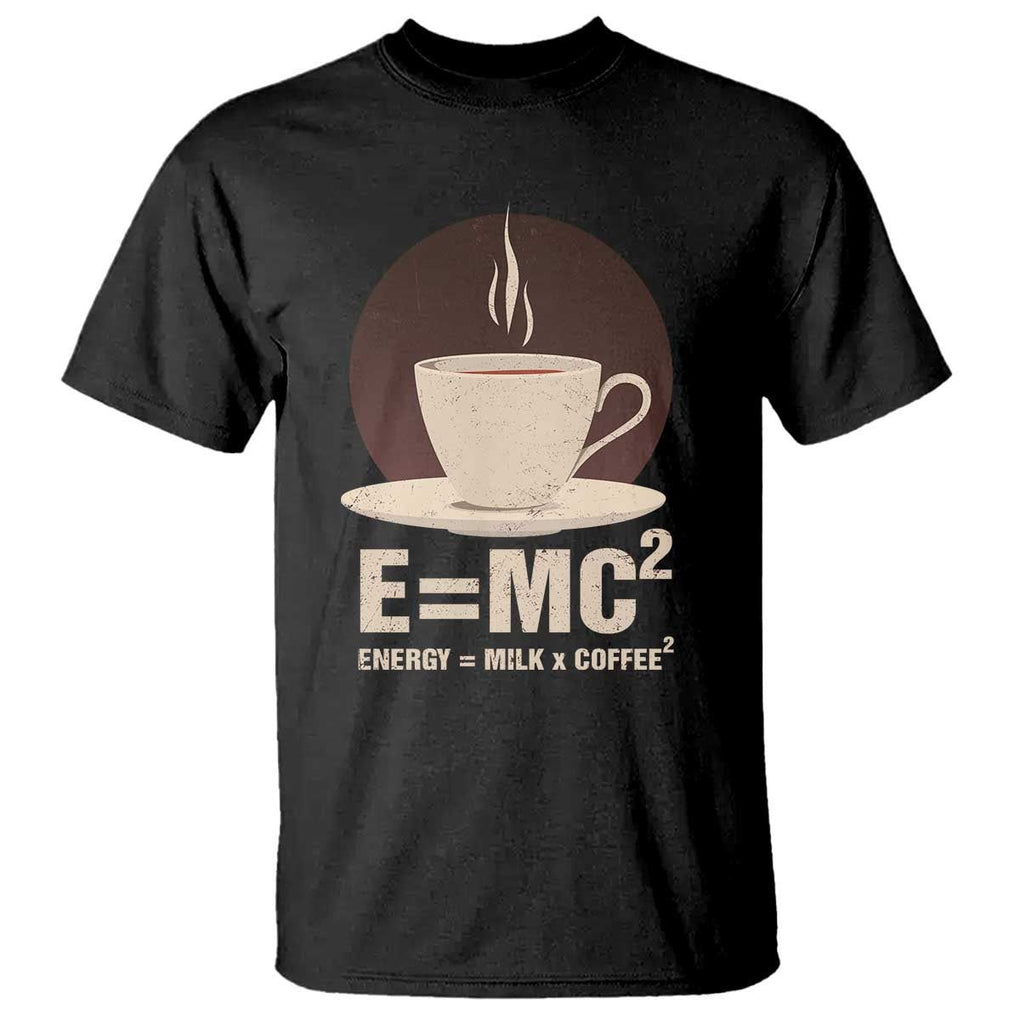 Funny Science T Shirt E=MC2 Energy Milk Coffee Formula TS11 Black Print Your Wear