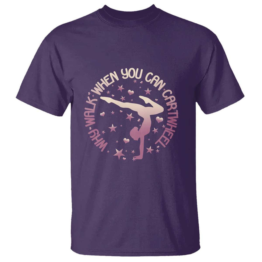Gymnastic T Shirt Why Walk When You Can Cartwheel Gymnast TS11 Purple Print Your Wear