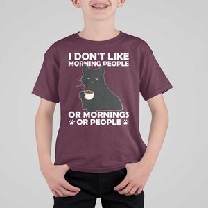 Sarcastic Cat T Shirt For Kid I Don't Like Morning People Mean Face With Coffee Cup TS11 Maroon Print Your Wear