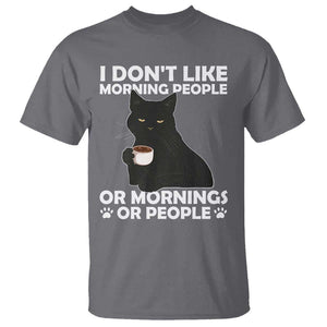 Sarcastic Cat T Shirt I Don't Like Morning People Mean Face With Coffee Cup TS11 Charcoal Print Your Wear